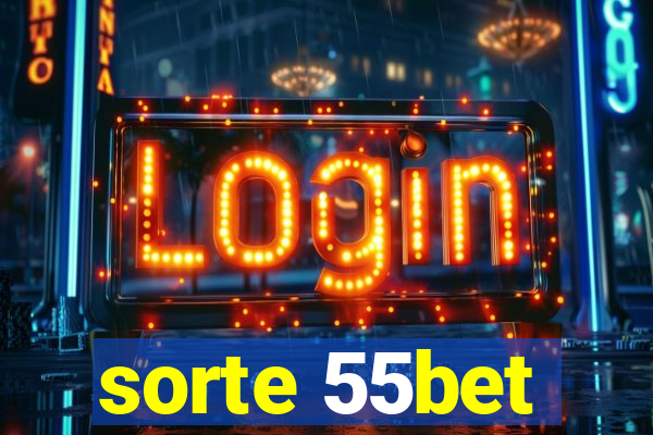 sorte 55bet
